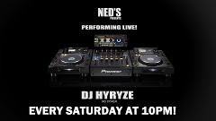 DJ HyRyze Every Saturday Night